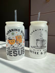 In the Morning Coffee & Jesus 16oz Frosted Glass Cups