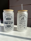 Cold Brew Coffee - 16oz frosted glass cups
